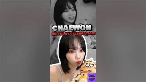 chaewon birthday|chaewon birthday lesserafim.